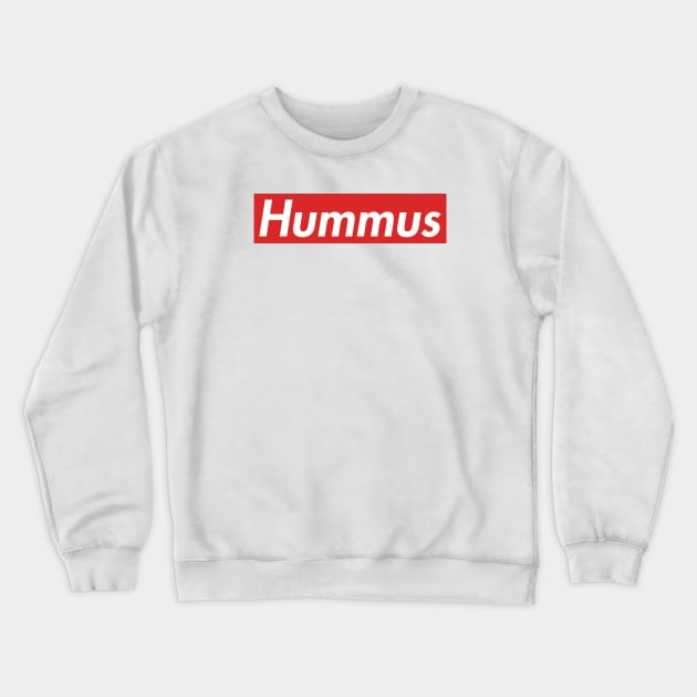 Hummus Crewneck Sweatshirt by MadEDesigns